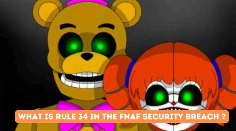 Fnaf security breach rule 34