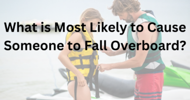 What is Most Likely to Cause Someone to Fall Overboard