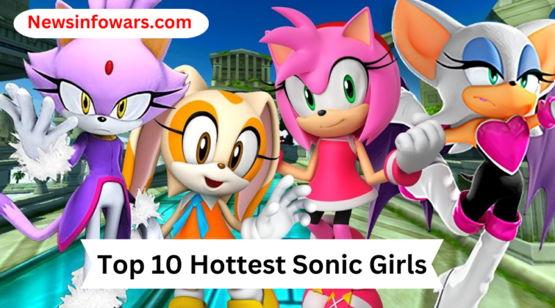 Top 10 Hottest Sonic Girls